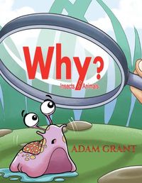 Cover image for Why?: Insects and Animals