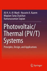 Cover image for Photovoltaic/Thermal (PV/T) Systems: Principles, Design, and Applications