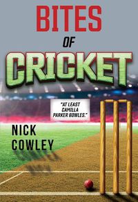 Cover image for Bites of Cricket