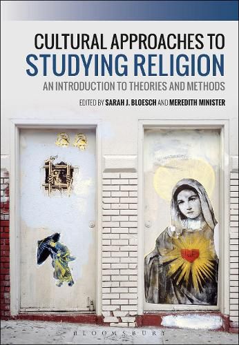 Cover image for Cultural Approaches to Studying Religion: An Introduction to Theories and Methods