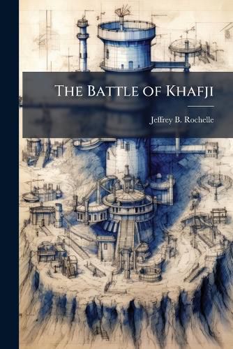 Cover image for The Battle of Khafji
