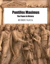 Cover image for Pontifex Maximus The Popes in History