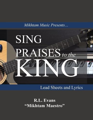 Cover image for Sing Praises to the King
