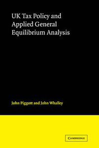 Cover image for UK Tax Policy and Applied General Equilibrium Analysis