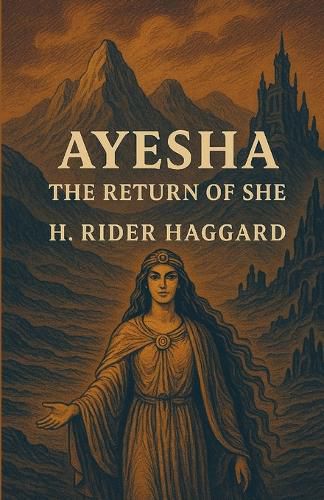 Cover image for Ayesha, The Return Of She(Illustrated)