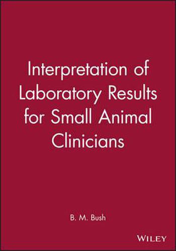 Cover image for Interpretation of Laboratory Results for Small Animal Clinicians