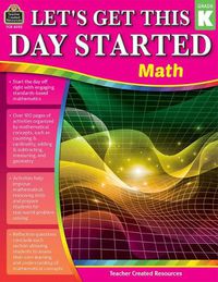 Cover image for Let's Get This Day Started: Math (Gr. K)