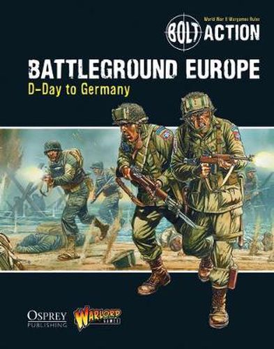 Bolt Action: Battleground Europe: D-Day to Germany