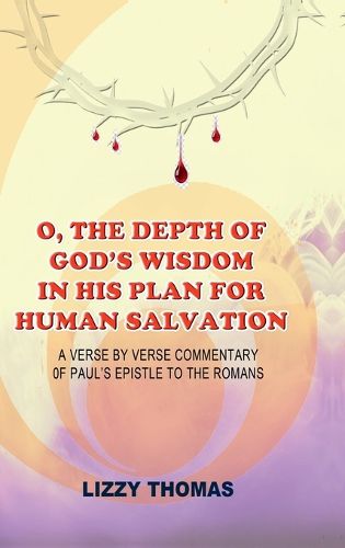 Cover image for O, the Depth of God's Wisdom in His Plan for Human Salvation!