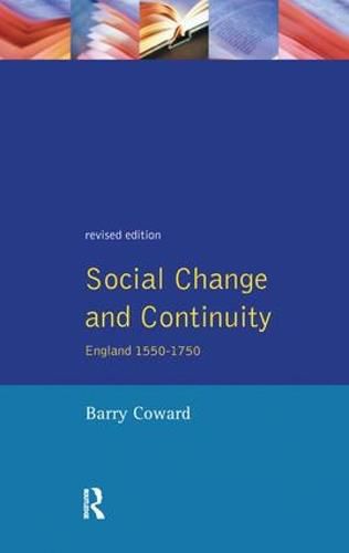 Cover image for Social Change and Continuity: England 1550-1750: England 1550-1750