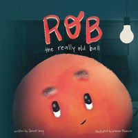 Cover image for Rob, the Really Old Ball