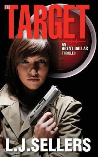 Cover image for The Target: (An Agent Dallas Thriller)