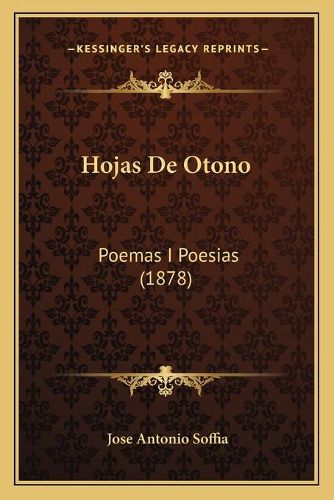 Cover image for Hojas de Otono: Poemas I Poesias (1878)