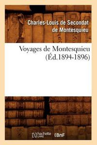 Cover image for Voyages de Montesquieu. Tome II (Ed.1894-1896)