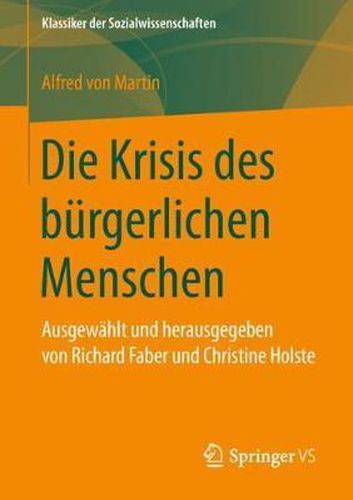 Cover image for Die Krisis Des Burgerlichen Menschen: Ausgewahlt Und Herausgegeben Von Richard Faber Und Christine Holste
