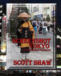 Cover image for Screenshot Tokyo: A Photographic Exploration