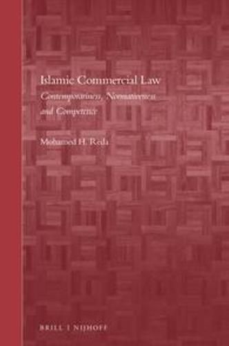 Cover image for Islamic Commercial Law: Contemporariness, Normativeness and Competence