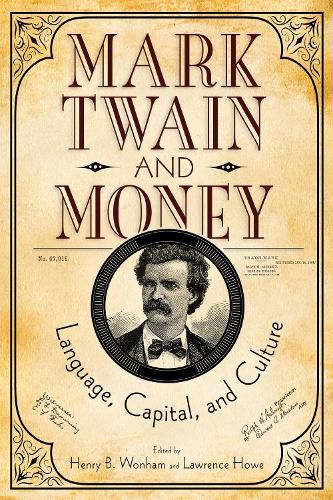 Mark Twain and Money: Language, Capital, and Culture