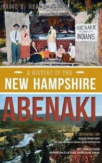 Cover image for A History of the New Hampshire Abenaki