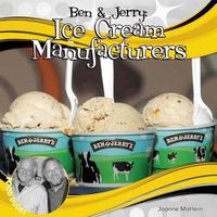 Cover image for Ben & Jerry: Ice Cream Manufacturers