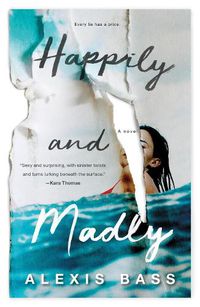 Cover image for Happily and Madly: A Novel