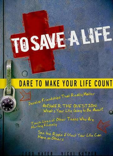 To Save a Life: Dare to Make Your Life Count