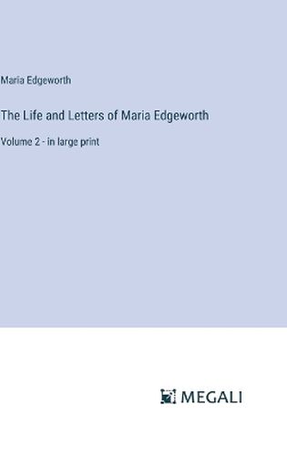 The Life and Letters of Maria Edgeworth