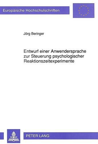 Cover image for Entwurf Einer Anwendersprache Zur Steuerung Psychologischer Reaktionszeitexperimente