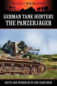 Cover image for German Tank Hunters - The Panzerjager