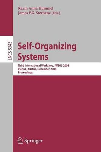 Self-Organizing Systems: Third International Workshop, IWSOS 2008, Vienna, Austria, December 10-12, 2008