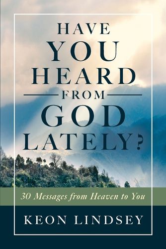 Cover image for Have You Heard from God Lately?