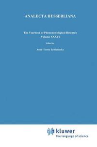 Cover image for Husserl's Legacy in Phenomenological Philosophies: New Approaches to Reason, Language, Hermeneutics, the Human Condition. Book 3 Phenomenology in the World Fifty Years after the Death of Edmund Husserl