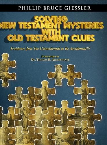 Cover image for Solving New Testament Mysteries With Old Testament Clues