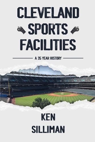 Cover image for Cleveland's Sports Facilities