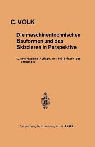 Cover image for Die Maschinentechnischen Bauformen Und Das Skizzieren in Perspektive
