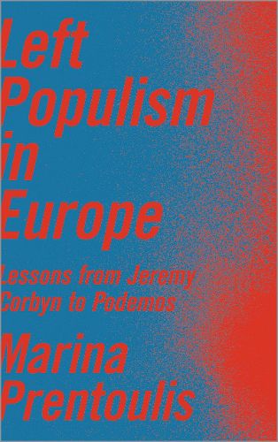 Cover image for Left Populism in Europe: Lessons from Jeremy Corbyn to Podemos