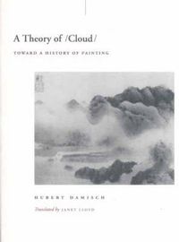 Cover image for A Theory of /Cloud/: Toward a History of Painting