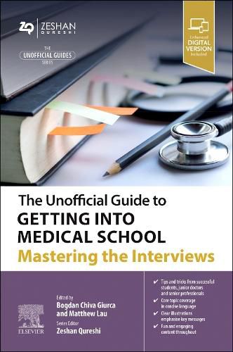 Cover image for The Unofficial Guide to Getting Into Medical School: Mastering the Interviews