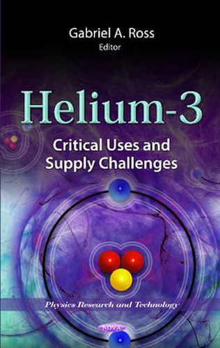 Cover image for Helium-3: Critical Uses & Supply Challenges