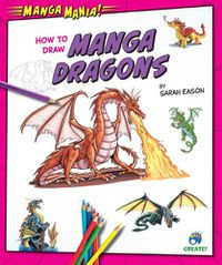 Cover image for How to Draw Manga Dragons