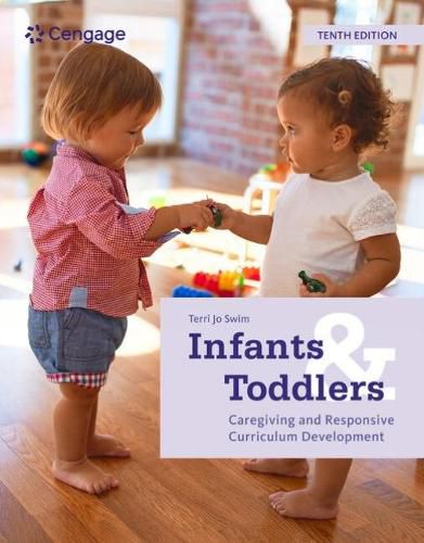 Cover image for Infants and Toddlers: Caregiving and Responsive Curriculum Development