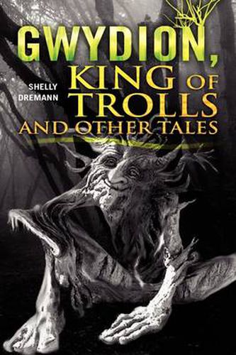 Cover image for Gwydion, King of Trolls and Other Tales