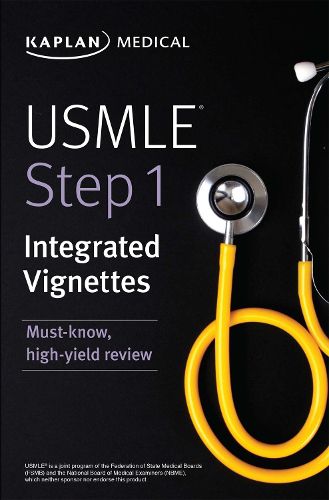 Cover image for USMLE Step 1: Integrated Vignettes: Must-know, high-yield review