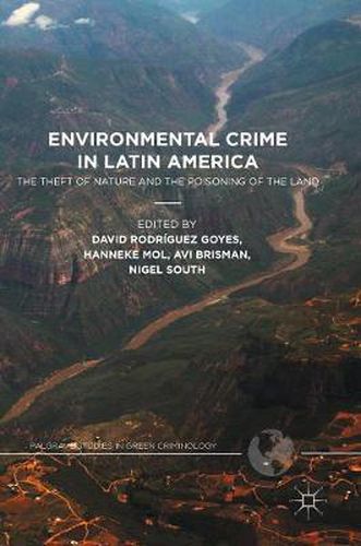 Cover image for Environmental Crime in Latin America: The Theft of Nature and the Poisoning of the Land