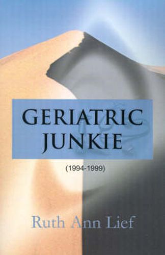 Cover image for Geriatric Junkie: 1994-1999