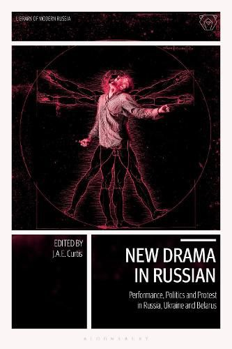 Cover image for New Drama in Russian: Performance, Politics and Protest in Russia, Ukraine and Belarus