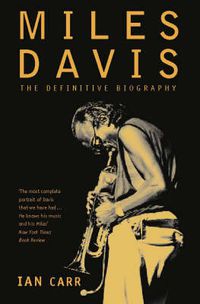 Cover image for Miles Davis: The Definitive Biography