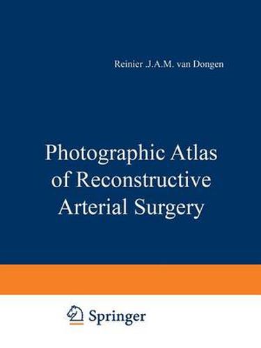 Cover image for Photographic Atlas of Reconstructive Arterial Surgery