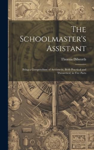 Cover image for The Schoolmaster's Assistant