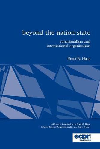 Cover image for Beyond the Nation-State: Functionalism and International Organization